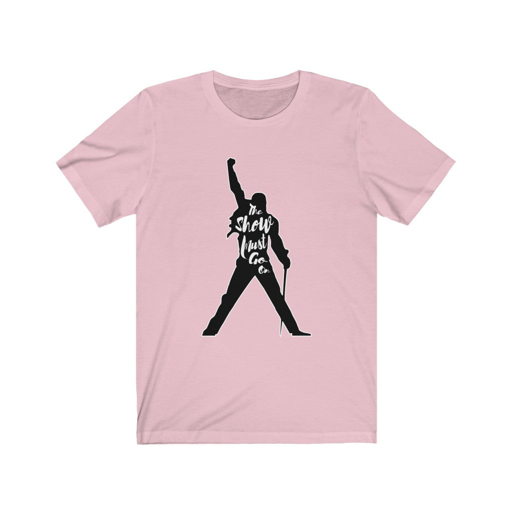 Freddie Mercury Unisex Bella+Canvas Shirt - Queen The Show Must Go On!