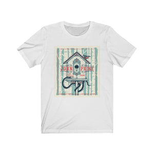John Prine Unisex Bella+Canvas Shirt - Bird House