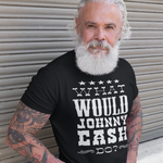 Johnny Cash Unisex Bella+Canvas Shirt - What Would Johnny Cash Do?