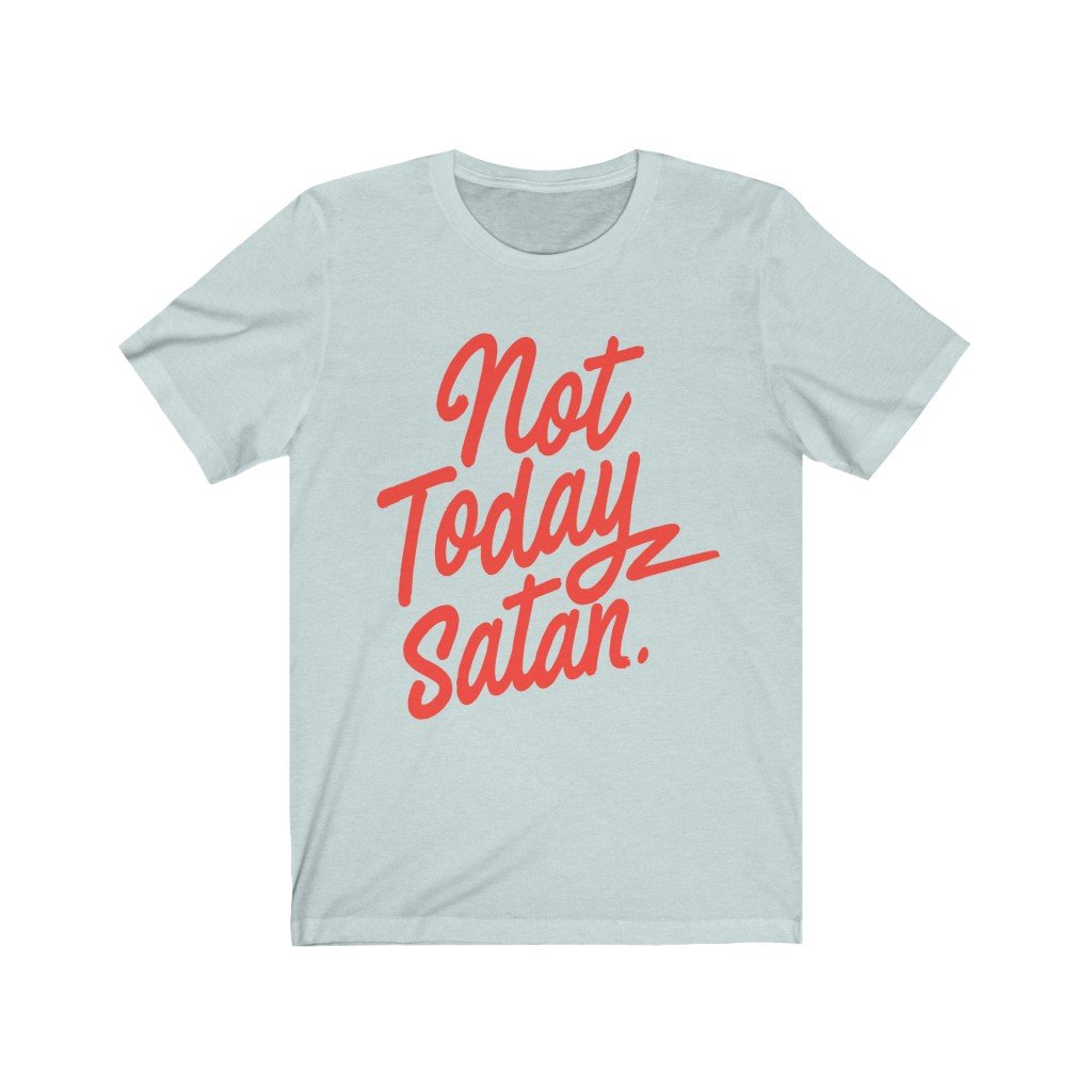 RuPaul Drag Race Unisex Bella+Canvas T-Shirt - Not Today Satan